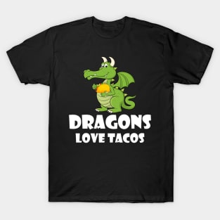 Dragons Love Tacos T-Shirt